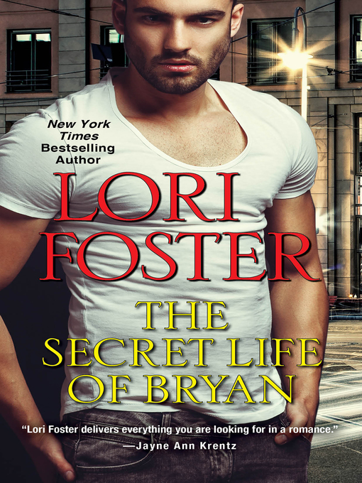 Title details for The Secret Life of Bryan by Lori Foster - Wait list